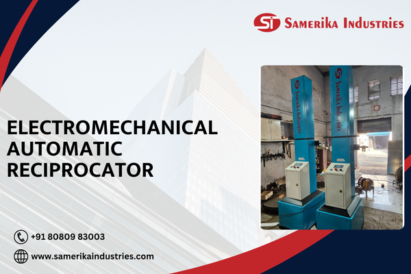 Electromechanical Automatic Reciprocator in Gujarat